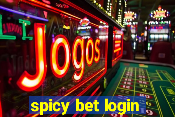 spicy bet login